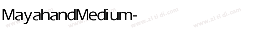 Mayahand Medium字体转换